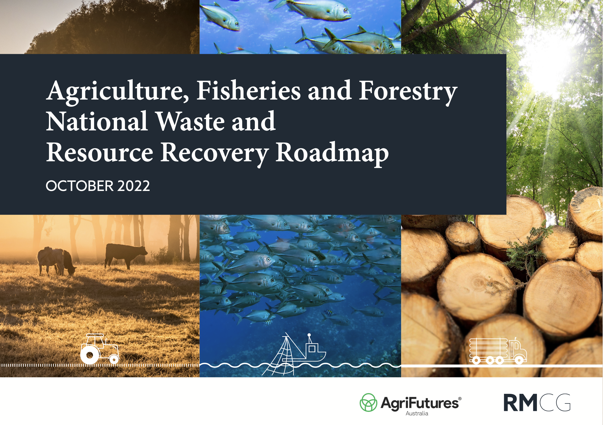 Agriculture, Fisheries and Forestry National Waste and Resource Recovery Roadmap